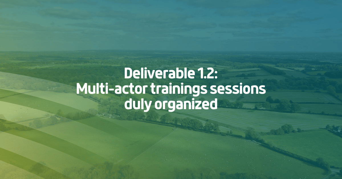 D1.2: Multi-actor trainings sessions duly organized