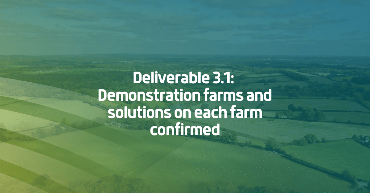 Deliverable 3.1 Demonstration farms and solutions on each farm confirmed