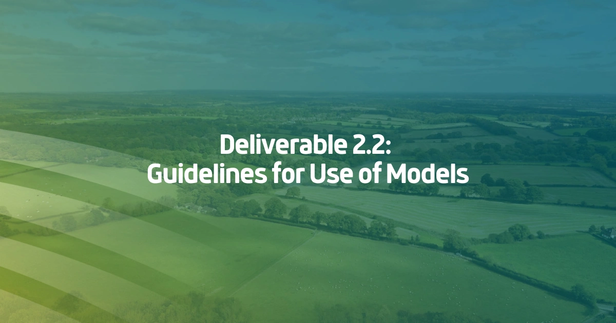 Deliverable 2.2 Guidelines for the use of models
